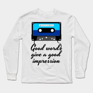 good words give a good impression cassette Long Sleeve T-Shirt